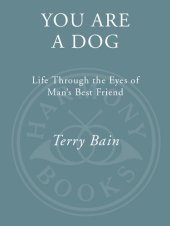 book You Are a Dog: Life Through the Eyes of Man's Best Friend