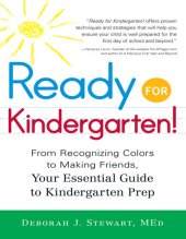 book Ready for Kindergarten!: From Recognizing Colors to Making Friends, Your Essential Guide to Kindergarten Prep