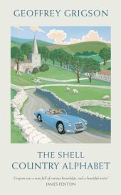 book The Shell Country Alphabet: The Classic Guide to the British Countryside