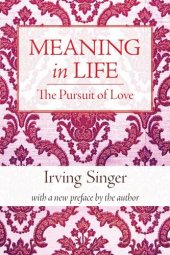 book Meaning in Life, Volume 2: The Pursuit of Love