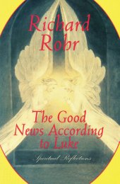 book The Good News According to Luke: Spiritual Reflections