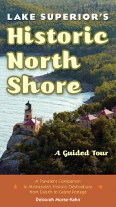 book Lake Superior's Historic North Shore: A Guided Tour