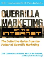 book Guerrilla Marketing on the Internet: The Definitive Guide from the Father of Guerrilla Marketing