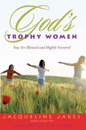 book God's Trophy Women: You Are Blessed and Highly Favored