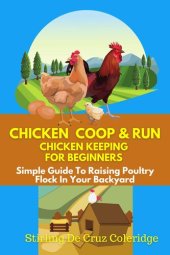 book Chicken Coop & Run Chicken Keeping For Beginners