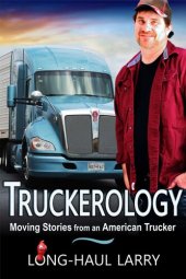 book Truckerology: Moving Stories From An American Trucker