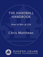 book The Hardball Handbook: How to Win at Life