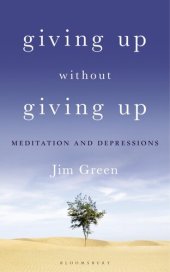 book Giving Up Without Giving Up: Meditation and Depressions