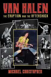 book Van Halen: The Eruption and the Aftershock