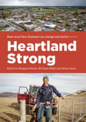 book Heartland Strong: How rural New Zeland can change and thrive