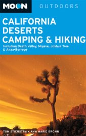 book Moon California Deserts Camping & Hiking: Including Death Valley, Mojave, Joshua Tree and Anza-Borrego