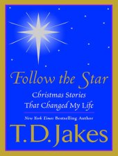 book Follow the Star: Christmas Stories That Changed My Life