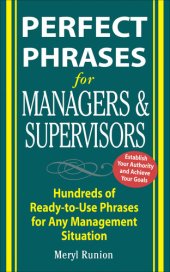 book Perfect Phrases for Managers and Supervisors: Hundreds of Ready-To-Use Phrases for Any Management Situation