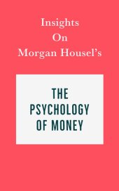 book Insights on Morgan Housel's the Psychology of Money