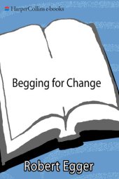 book Begging for Change: The Dollars and Sense of Making Nonprofits Responsive, Efficient, and Rewarding for All