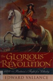 book The Glorious Revolution: 1688 - Britain's Fight for Liberty