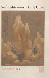 book Self-Cultivation in Early China