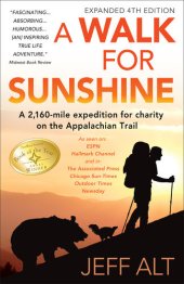 book A Walk for Sunshine: A 2,160 Mile Expedition for Charity on the Appalachian Trail