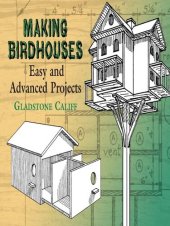 book Making Birdhouses: Easy and Advanced Projects