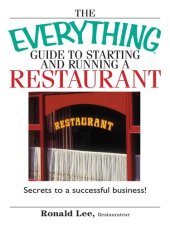 book The Everything Guide to Starting and Running a Restaurant: Secrets to a Successful Business!