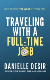 book Traveling With a Full-Time Job