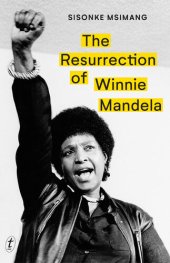 book The Resurrection of Winnie Mandela