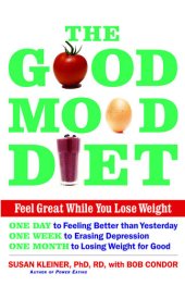 book The Good Mood Diet: Feel Great While You Lose Weight