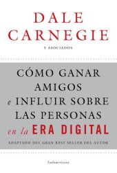 book Cómo ganar amigos e influir sobre las personas en la era digital: Adaptado del gran best seller del autor