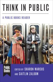 book Think in Public: A Public Books Reader