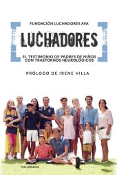 book Luchadores: El testimonio de padres de niños con trastornos neurológicos