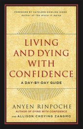 book Living and Dying with Confidence: A Day-by-Day Guide