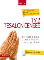 book Comentario bíblico con aplicación NVI 1 y 2 Tesalonicenses: Del texto bíblico a una aplicación contemporánea