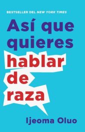 book Así que quieres hablar de raza