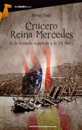 book Crucero Reina Mercedes: De la Armada Espanola a la US Navy