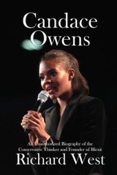 book Candace Owens: An Unauthorized Biography of the Conservative Thinker and Founder of Blexit