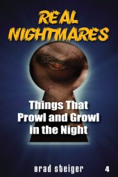 book Real Nightmares (Book 4): Things That Prowl and Growl in the Night