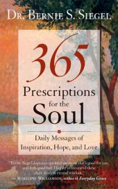 book 365 Prescriptions for the Soul: Daily Messages of Inspiration, Hope, and Love