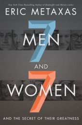 book Seven Men and Seven Women: And the Secret of Their Greatness