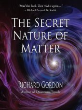 book The Secret Nature of Matter