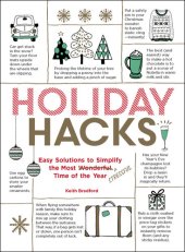 book Holiday Hacks: Easy Solutions to Simplify the Most Wonderful Time of the Year