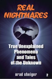 book Real Nightmares (Book 2): True Unexplained Phenomena and Tales of the Unknown