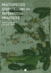 book Multispecies Storytelling in Intermedial Practices