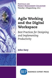 book Agile Working and the Digital Workspace: Best Practices for Designing and Implementing Productivity