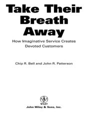 book Take Their Breath Away: How Imaginative Service Creates Devoted Customers