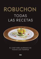 book Robuchon. Todas las recetas