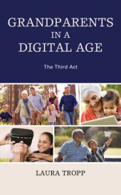 book Grandparents in a Digital Age: The Third Act