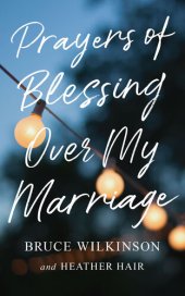 book Prayers of Blessing over My Marriage