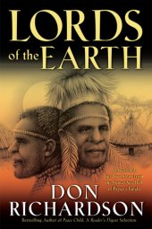 book Lords of the Earth: An Incredible but True Story from the Stone-Age Hell of Papua's Jungle