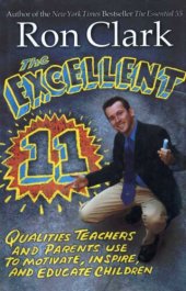 book The Excellent 11: Qualities Teachers and Parents Use to Motivate, Inspire, and Educate Children