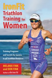 book IronFit Triathlon Training for Women: Training Programs and Secrets for Success in all Triathlon Distances